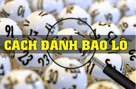 Kinh nghiệm đánh bao lô “Bách phát bách trúng” đến từ cao thủ lâu năm